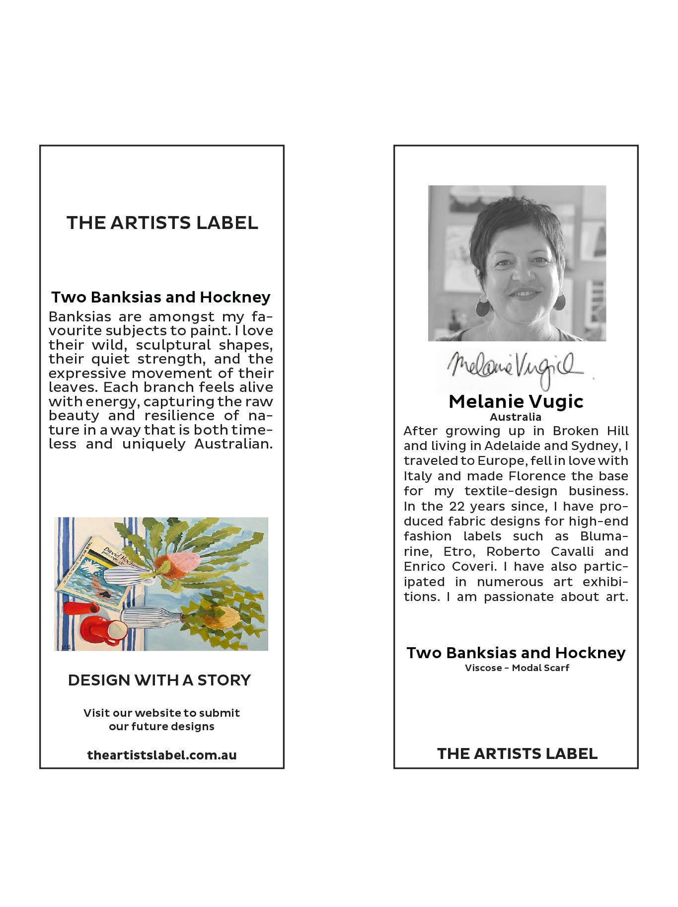 THE ARTISTS LABEL TWO BANKSIAS AND HOCKNEY SCARF